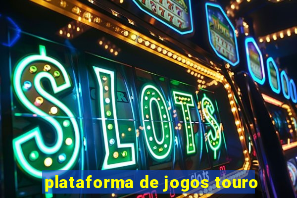 plataforma de jogos touro